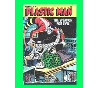 Plastic Man #49: Collect All 64 Classic Issues - All Stories - No Ads