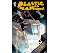 Plastic Man No More!