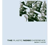 Plastic Noise Experi - Dead Or Alive