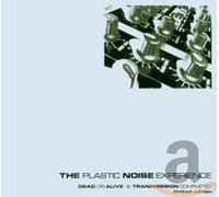 Plastic Noise Experi - Dead Or Alive & Transmission Comple