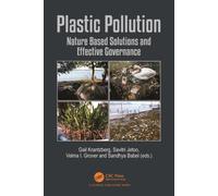 Plastic Pollution : Nature Based Solutions and Effective Governance