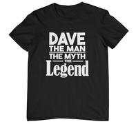 Plastic Revolution Dave The Man The Myth The Legend T-Shirt (UK, Alpha, XXL, Regular, Regular, Black T-Shirt with White Print)
