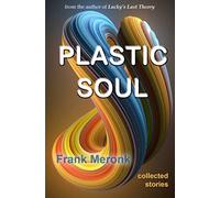 Plastic Soul: Collected Stories