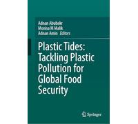 Plastic Tides: Tackling Plastic Pollution for Global Food Security
