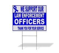 Plastic Weatherproof Yard Sign We Support Our Law EnforcementBlue Ribbon 0 Orange Police Officers for Sale Sign Multiple Quantities Available 18inx12in Two Sides Print One Sign
