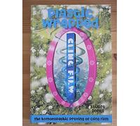 Plastic Wrapped: The Homoeopathic Proving of Cling Film