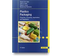Plastics Packaging: Properties, Processing, Applications, and Regulations