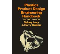 Plastics Product Design Engineering Handbook