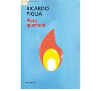 Plata quemada/ Money to Burn (Contemporánea | Narrativa)