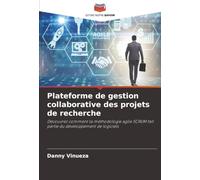 Plateforme de gestion collaborative des projets de recherche: Découvrez comment la méthodologie agile SCRUM fait partie du développement de logiciels
