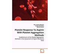 Platelet Response To Aspirin With Platelet Aggregation Methods: Establishment of the Platelet Aggregation Methods in the Assessment of Aspirin Resistance State