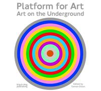 Platform for Art: Art on the Underground