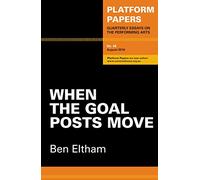 Platform papers 48: When the Goal Posts Move