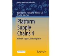 Platform Supply Chains 4 : Platform Supply Chain Integration