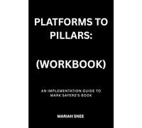 Platforms to Pillars by Mark Sayers (Workbook)