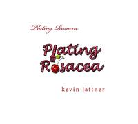 Plating Rosacea: A cookbook for people with rosacea to have you looking and feeling great!