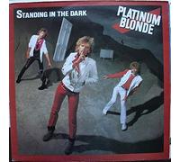 Platinum Blonde - Standing In The Dark - Epic - EPC 25997