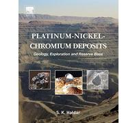 Platinum-Nickel-Chromium Deposits: Geology, Exploration and Reserve Base