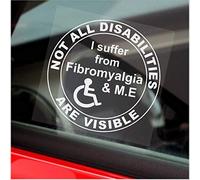 Platinum Place 1 x D57 Sticker I Suffer from M.E and Fibromyalgia Car Not All Disabilities are Visible Disabled Window Sign Badge Awareness Notice Car Disability Label Round White on Clear 100mm
