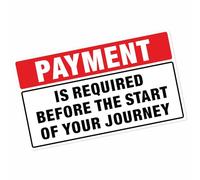 Platinum Place 1 x Payment is Required before Start of Journey-RED on WHITE Taxi Minicab Minibus Sticker Information Vinyl Sign 150mm x 87mm T14