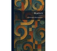 Plato 5: Laches Protagoras Meno Euthydemus