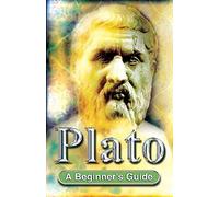 Plato: A Beginners Guide (BGKF)