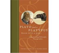 Plato and a Platypus Walk into a Bar: Understanding Philosophy Through Jokes