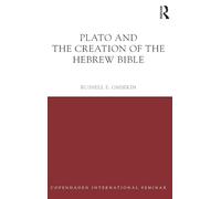 Plato and the Creation of the Hebrew Bible (Copenhagen International Seminar)