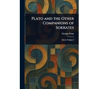 Plato and the Other Companions of Sokrates