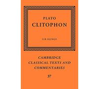 Plato: Clitophon: 37 (Cambridge Classical Texts and Commentaries, Series Number 37)