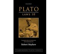 Plato: Laws 10: Translated with an introduction and commentary (Clarendon Plato Series)