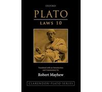 Plato: Laws 10: Translated With An Introduction And Commentary (Clarendon Plato) (Clarendon Plato Series)
