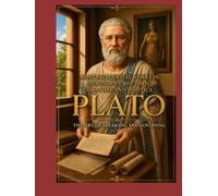 Plato. Most influential works in Philosophy, Rhetoric, Oratory and Politics: The Art of Speaking and Governing