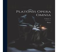Plato nis Opera Omnia; Volume 4 Paperback Book Plato Multicolor