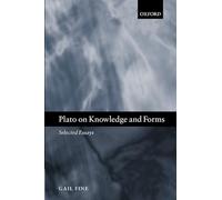 Plato – On Knowledge and Forms: Selected Essays