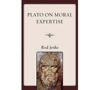 Plato on Moral Expertise
