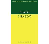 Plato: Phaedo (Cambridge Greek and Latin Classics)