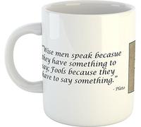 Plato Quote Mug - Wise Men Speak Because They, Bone China - 300ml - Dishwasher and Microwave Safe