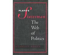 Plato′s "Statesman" The Web of Politics (Paper)