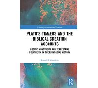 Plato’s Timaeus and the Biblical Creation Accounts: Cosmic Monotheism and Terrestrial Polytheism in the Primordial History (Copenhagen International Seminar)