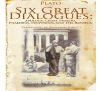 Plato Six Great Dialogues: Apology, Crito, Phaedo, Phaedrus, Symposium Plato Multicolor