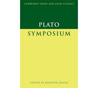 Plato: Symposium Plato Dover Paperback Cambridge University Press 9780521295239
