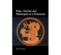 Plato, Techne, and Philosophy as a Profession