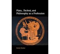 Plato, Techne, and Philosophy as a Profession