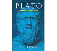 Plato: The Man and His Work (Dover Books on Western Philosophy)