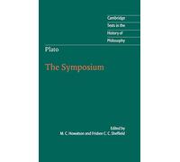 Plato: The Symposium (Cambridge Texts in the History of Philosophy)