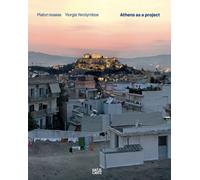 Platon Issaias / Yiorgis Yerolymbos. Athens as a Project