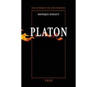 Platon: Le Desir de Comprendre (Bibliotheque Des Philosophies)