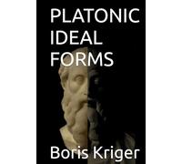 PLATONIC IDEAL FORMS (Philosophical Questions)