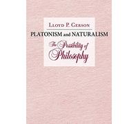 Platonism and Naturalism: The Possibility of Philosophy